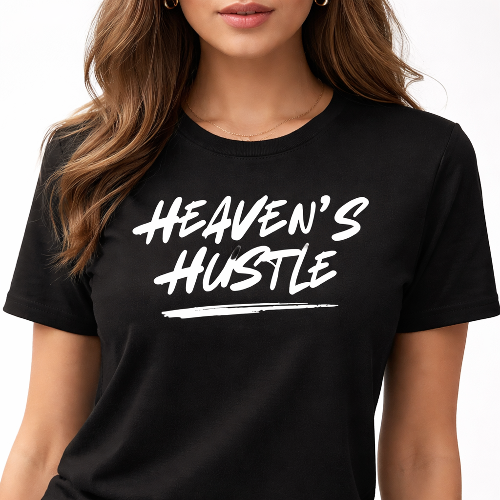 Heaven’s Hustle Christian T-Shirt | Kingdom Over Culture Faith Apparel