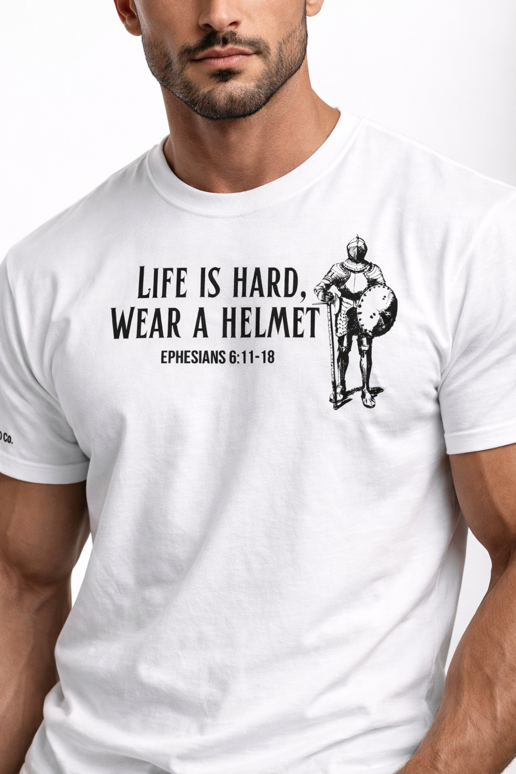 Life is Hard Wear a Helmet Christian T-Shirt | Armor of God Tee