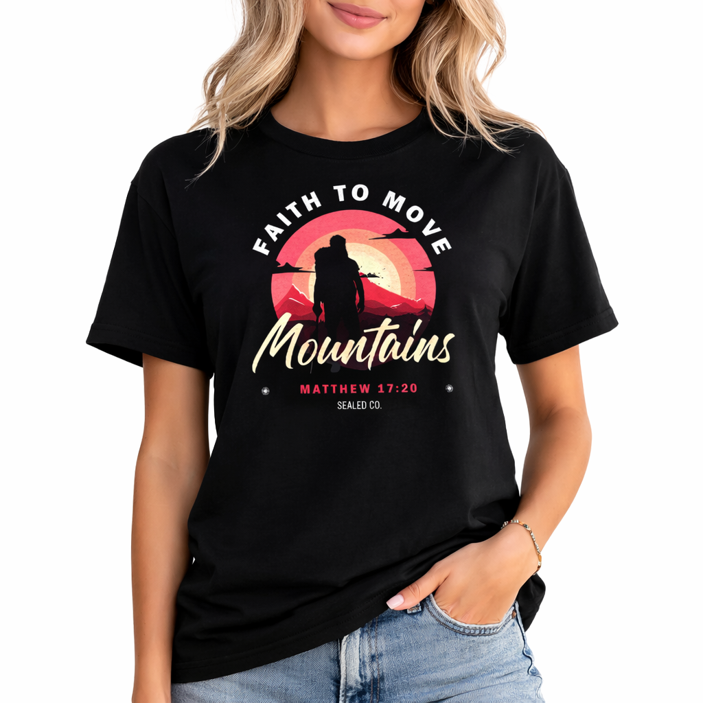 Faith to Move Mountains Christian T-Shirt | Matthew 17:20 Faith Apparel by SEALED Collective