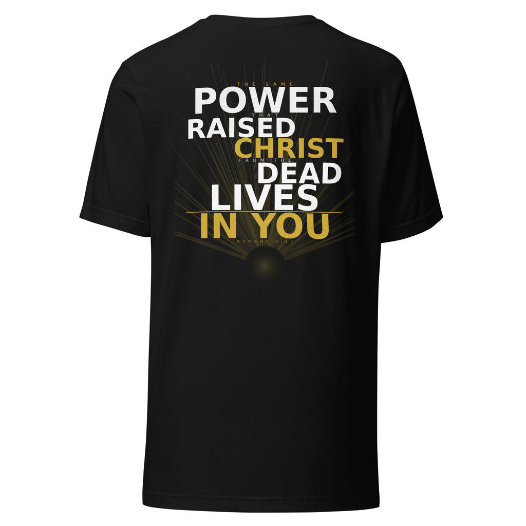 Same Power That Raised Christ Christian T-Shirt – Romans 8:11 Faith Apparel